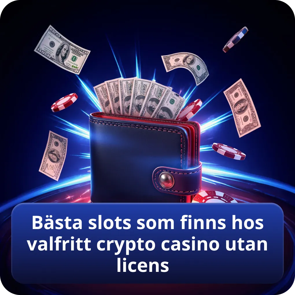 Bästa slots som finns hos valfritt crypto casino utan licens